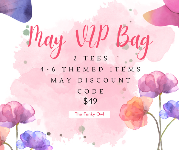 May VIP Bags